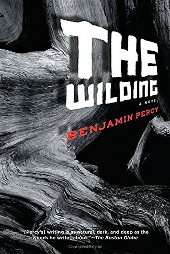 Cover for Benjamin Percy · Wilding (Pocketbok) (2011)