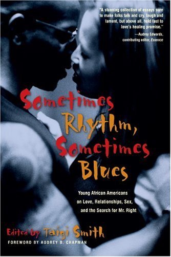 Cover for Audrey Chapman · Sometimes Rhythm, Sometimes Blues: Young African Americans on Love, Relationships, Sex, and the Search for Mr. Right (Paperback Book) (2003)