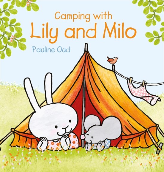 Cover for Pauline Oud · Camping with Lily and Milo - Lily and Milo (Innbunden bok) (2024)