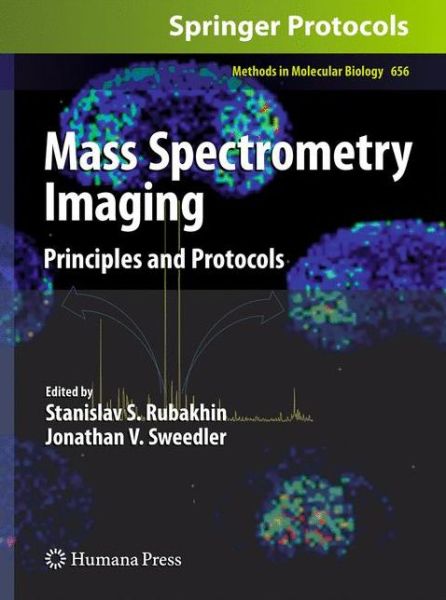 Cover for Stanislav S Rubakhin · Mass Spectrometry Imaging: Principles and Protocols - Methods in Molecular Biology (Paperback Book) [2010 edition] (2012)
