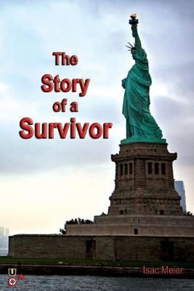 Cover for Isac Meier · The Story of a Survivor (Paperback Book) (2010)