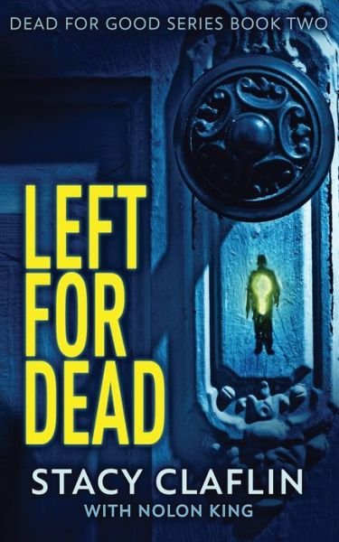 Cover for Stacy Claflin · Left for Dead (Book) (2023)