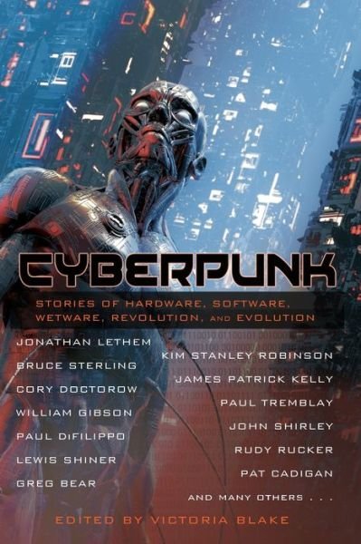 Cover for Victoria Blake · Cyberpunk Stories of Hardware, Software, Wetware, Revolution, and Evolution (Paperback Bog) (2019)