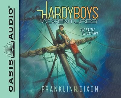 Cover for Franklin W. Dixon · The Battle of Bayport (CD) (2016)