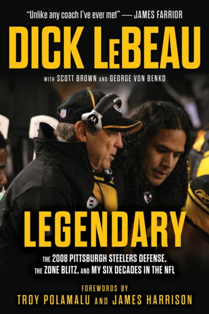 Cover for Dick LeBeau · A Legendary Defense (Hardcover Book) (2024)