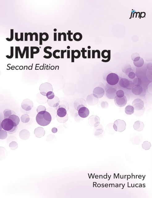 Cover for Wendy Murphrey · Jump into JMP Scripting, Second Edition (Hardcover Book) [Hardcover edition] (2019)