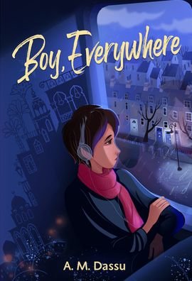 Cover for A. M. Dassu · Boy, Everywhere (Hardcover Book) (2021)