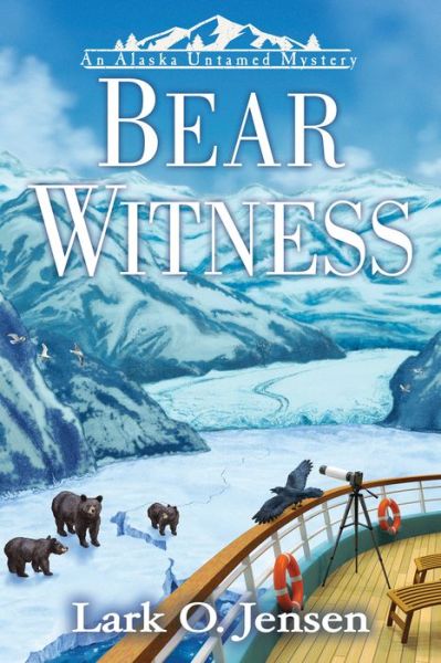 Cover for Lark O. Jensen · Bear Witness (Hardcover Book) (2022)