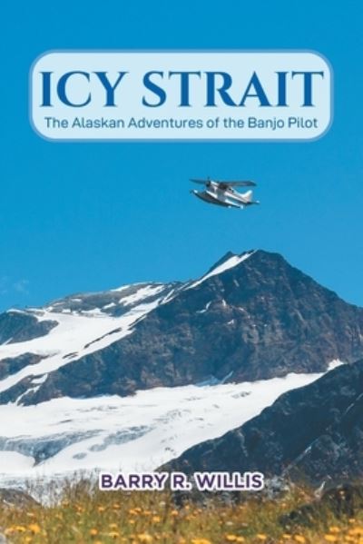 Cover for Barry R Willis · Icy Strait (Paperback Book) (2021)