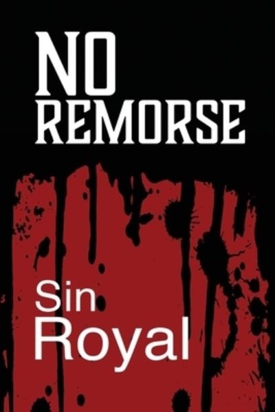 Cover for Sin Royal · No Remorse (Paperback Book) (2021)