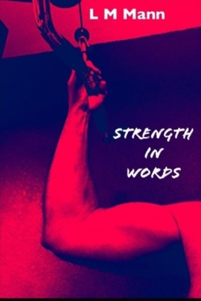 Cover for L M Mann · Strength in Words (Paperback Book) (2020)