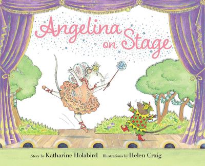 Cover for Katharine Holabird · Angelina on Stage - Angelina Ballerina (Inbunden Bok) (2022)