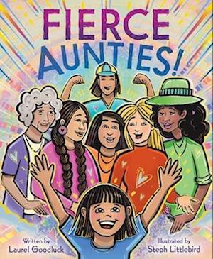 Cover for Goodluck Laurel · Fierce Aunties (Book) (2025)