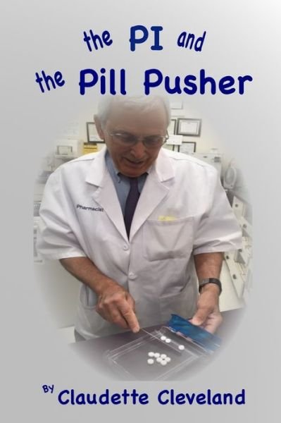 Cover for Claudette Cleveland · The PI and the Pill Pusher (Paperback Bog) (2019)