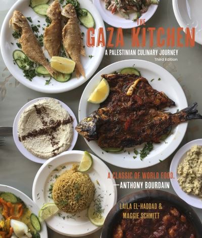 Cover for Laila El-Haddad · The Gaza Kitchen: A Palestinian Culinary Journey (Paperback Book) [Third edition] (2021)