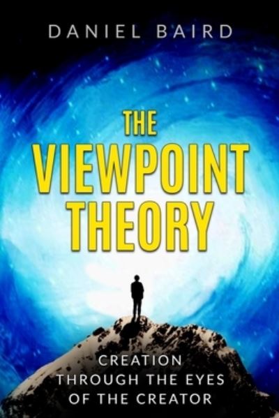 Cover for Daniel Baird · The Viewpoint Theory (Paperback Book) (2019)