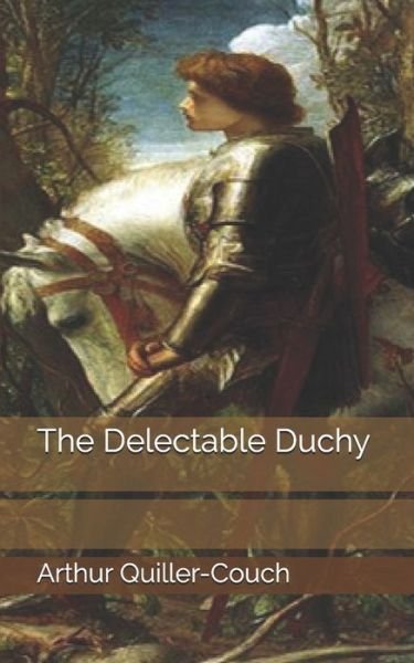 Cover for Arthur Quiller-couch · The Delectable Duchy (Paperback Book) (2019)