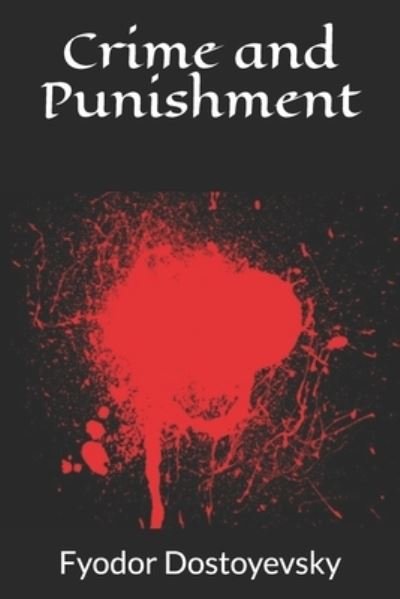 Cover for Fyodor Dostoyevsky · Crime and Punishment (Book) (2019)