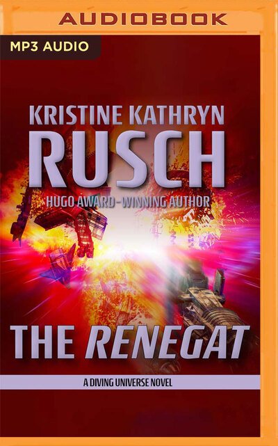 Cover for Kristine Kathryn Rusch · The Renegat (CD) (2020)