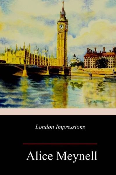 Cover for Alice Meynell · London Impressions (Paperback Book) (2018)