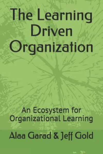 Cover for Jeff Gold · The Learning Driven Organization (Paperback Bog) (2018)