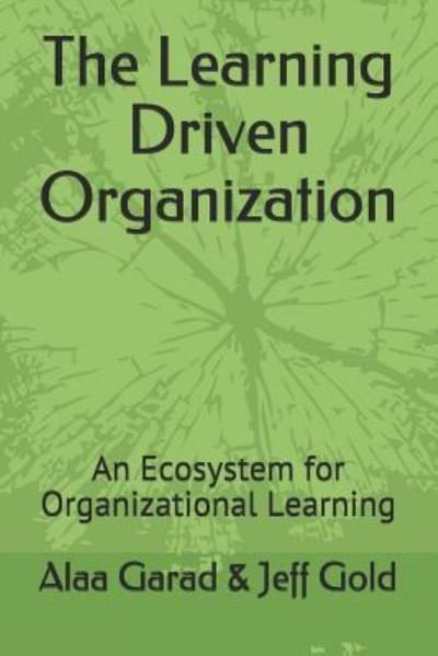 Cover for Jeff Gold · The Learning Driven Organization (Pocketbok) (2018)