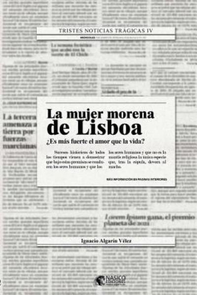 Cover for Ignacio Algarin Velez · La Mujer Morena de Lisboa (Taschenbuch) (2018)