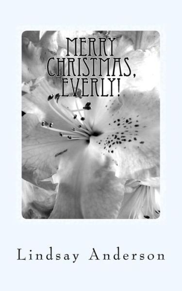 Cover for Lindsay Anderson · Merry Christmas, Everly! (Paperback Bog) (2018)