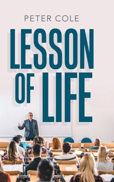 Cover for Peter Cole · Lesson of Life (Gebundenes Buch) (2020)