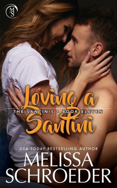 Cover for Melissa Schroeder · Loving A Santini (Paperback Book) (2018)