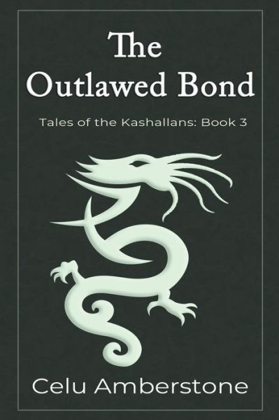 Cover for Celu Amberstone · The Outlawed Bond (Paperback Book) (2022)