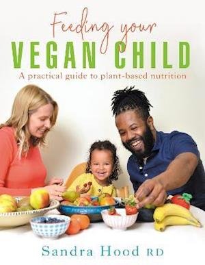 Cover for Sandra Hood · Feeding Your Vegan Child (Paperback Bog) (2021)