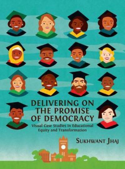 Cover for Sukhwant Jhaj · Delivering on the Promise of Democracy (Hardcover Book) (2019)