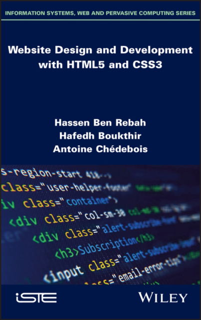 Website Design and Development with HTML5 and CSS3 - Hassen Ben Rebah - Kirjat - ISTE Ltd and John Wiley & Sons Inc - 9781786306968 - tiistai 25. tammikuuta 2022