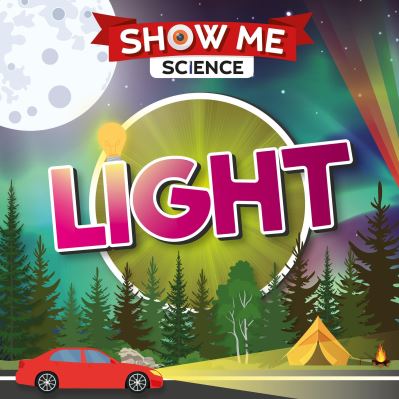 Cover for Emilie Dufresne · Light - Show Me Science (Hardcover Book) (2019)