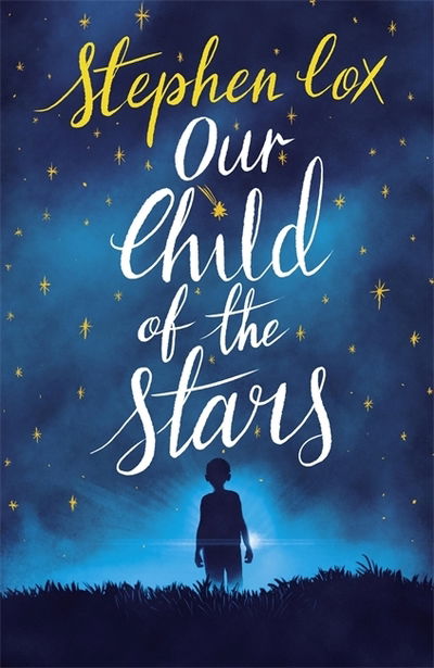 Our Child of the Stars - Stephen Cox - Books - Quercus Publishing - 9781786489968 - September 19, 2019