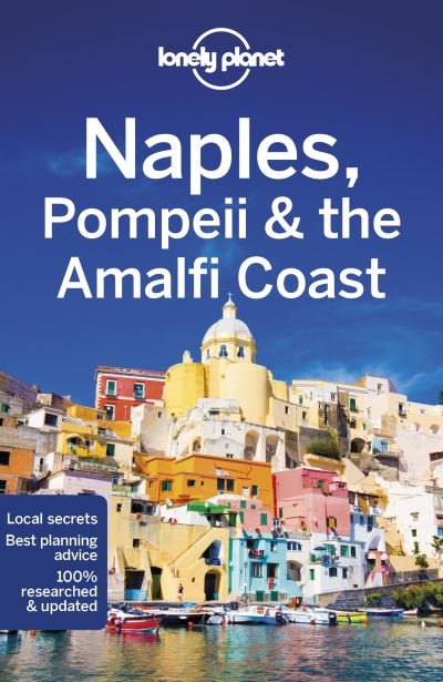 Cover for Lonely Planet · Lonely Planet Naples, Pompeii &amp; the Amalfi Coast - Travel Guide (Paperback Bog) (2021)