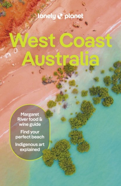 Cover for Lonely Planet · Lonely Planet West Coast Australia - Travel Guide (Pocketbok) (2024)