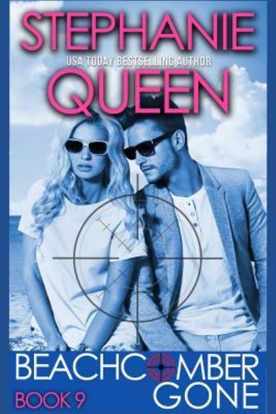 Beachcomber Gone - Stephanie Queen - Books - Independently Published - 9781790729968 - December 5, 2018