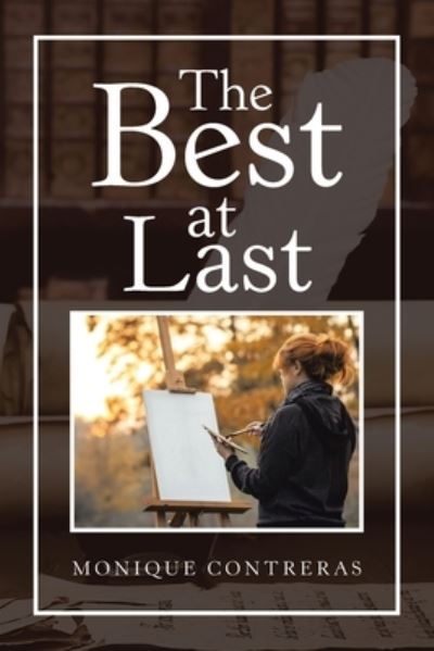 Cover for Monique Contreras · The Best at Last (Paperback Book) (2020)