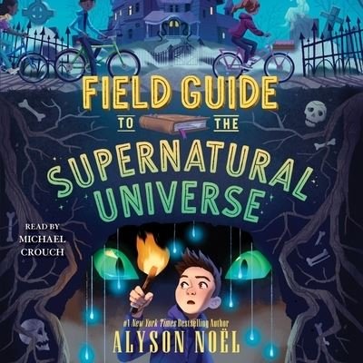 Cover for Alyson Noel · Field Guide to the Supernatural Universe (CD) (2022)
