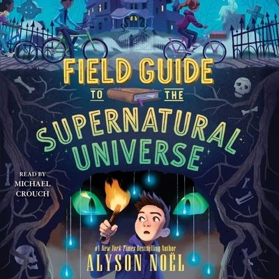 Field Guide to the Supernatural Universe - Alyson Noel - Musikk - Simon & Schuster Audio - 9781797139968 - 22. mars 2022