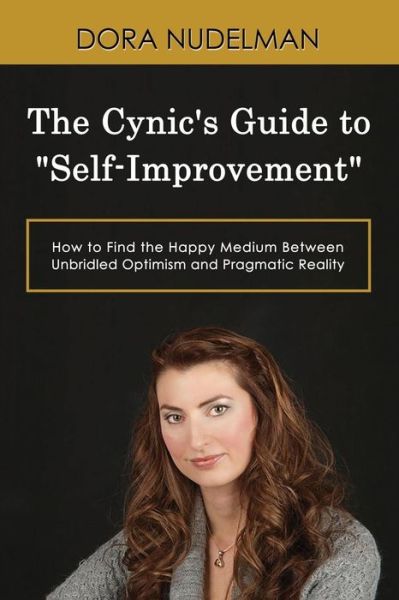 Cover for Dora Nudelman · The Cynic's Guide to Self-Improvement (Paperback Book) (2019)