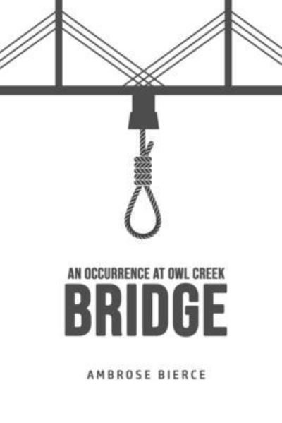 Cover for Ambrose Bierce · An Occurrence at Owl Creek Bridge (Taschenbuch) (2020)