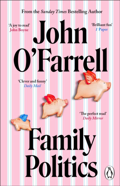 Family Politics - John O'Farrell - Books - Transworld Publishers Ltd - 9781804992968 - November 7, 2024