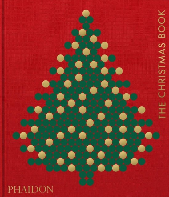 Cover for Phaidon Editors · The Christmas Book (Hardcover Book) (2023)
