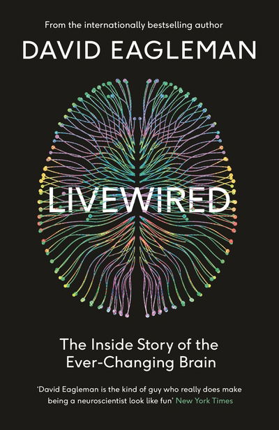 Cover for David Eagleman · Livewired: The Inside Story of the Ever-Changing Brain (Hardcover Book) [Main edition] (2020)