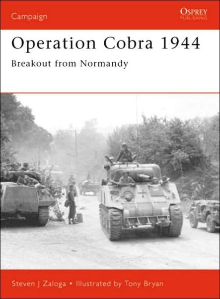 Cover for Zaloga, Steven J. (Author) · Operation Cobra 1944: Breakout from Normandy - Campaign (Paperback Bog) (2001)