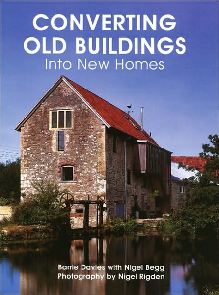 Cover for Barrie Davies · Converting Old Buildings into New Homes (Paperback Book) (2010)