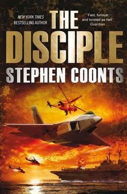 Cover for Stephen Coonts · The Disciple (Paperback Book) (2010)